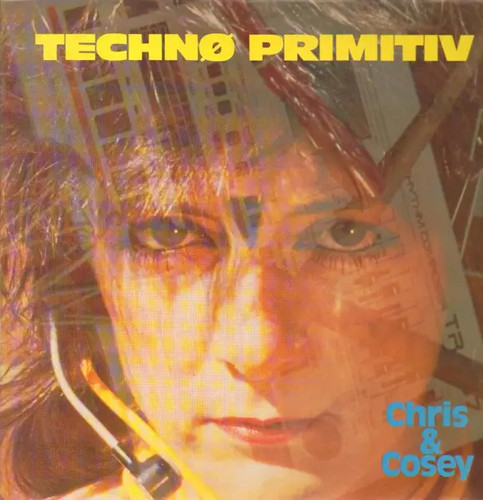 Chris cosey technø - chris, primitiv