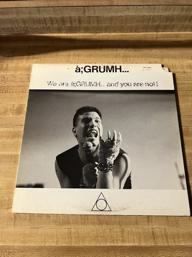 Grumh are agrumh and - agrumh, you